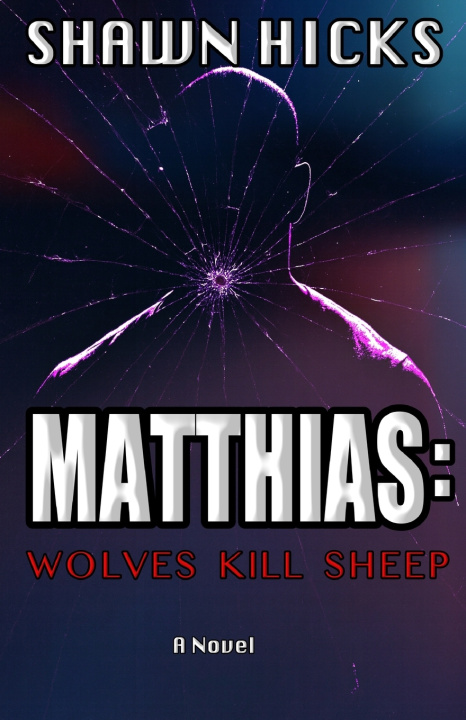 Kniha Matthias Shawn Hicks