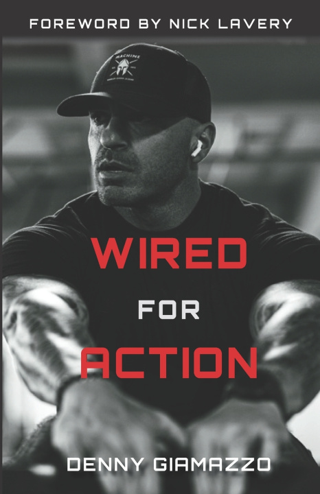 Kniha Wired for Action Denny Giamazzo