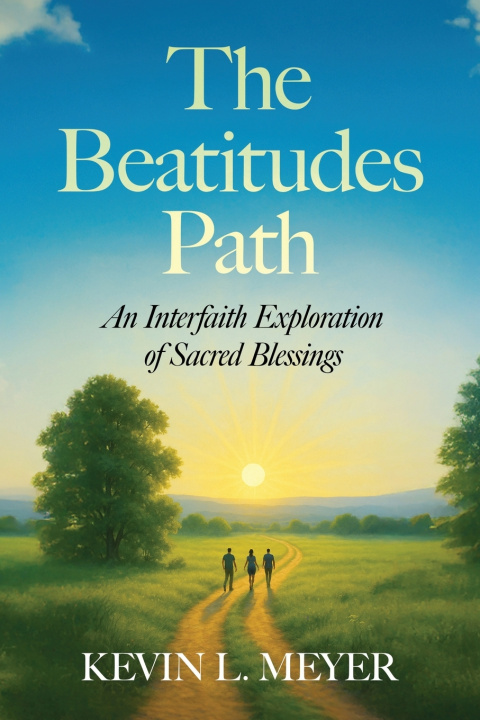Kniha The Beatitudes Path Kevin Meyer