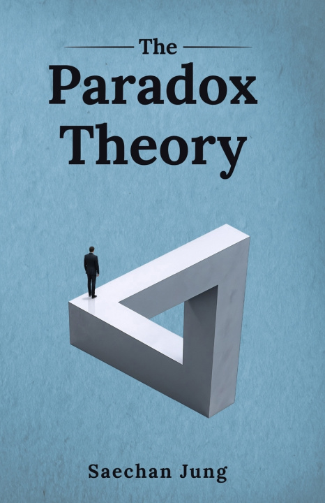 Kniha The Paradox Theory Saechan Jung