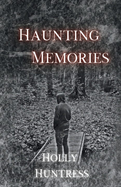 Knjiga Haunting Memories Holly Huntress