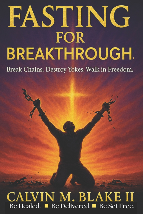 Knjiga Fasting For Breakthrough Calvin M. Blake II