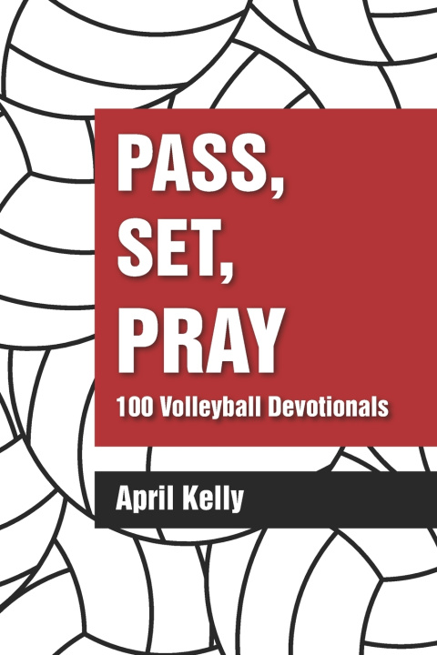 Kniha Pass, Set, Pray April Kelly
