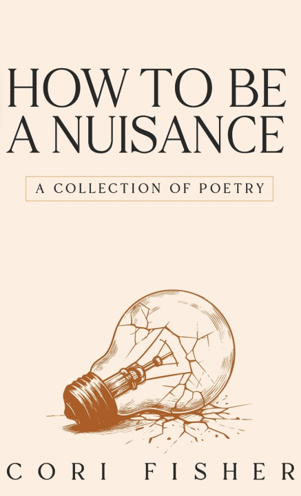 Kniha How to Be a Nuisance Cori Fisher