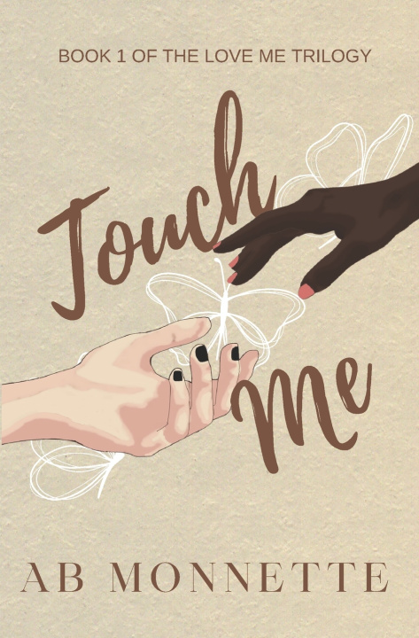 Kniha Touch Me A.B. Monnette