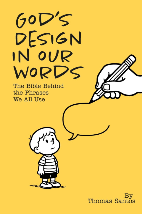 Kniha God's Design in Our Words Thomas Santos