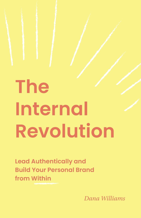 Kniha The Internal Revolution Dana Williams