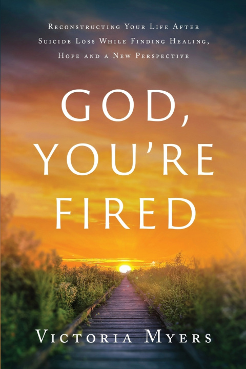 Knjiga God, You're Fired Victoria Myers