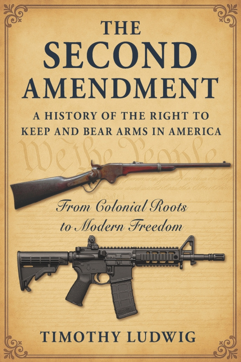 Knjiga The Second Amendment Timothy Ludwig