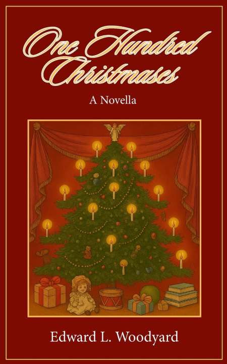 Kniha One Hundred Christmases Edward L. Woodyard