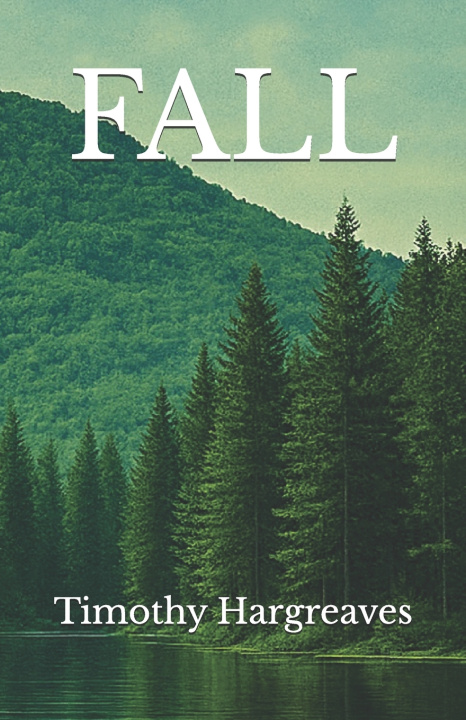 Knjiga FALL Timothy Hargreaves