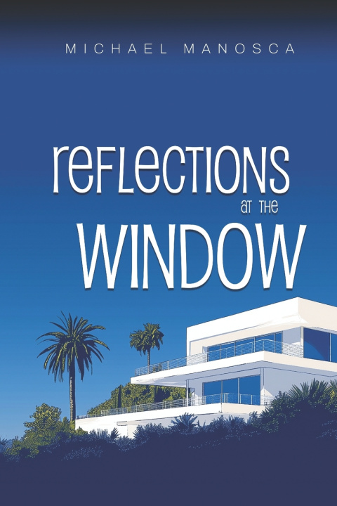 Kniha Reflections at the Window Michael Manosca