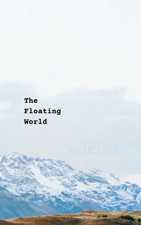 Kniha The Floating World Seraphim George