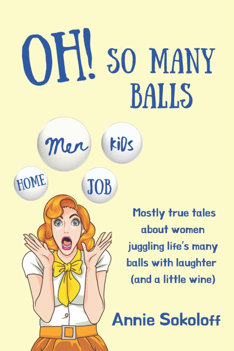 Kniha Oh! So Many Balls Annie Sokoloff