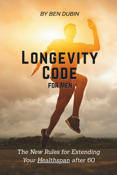 Knjiga Longevity Code for Men Ben Dubin