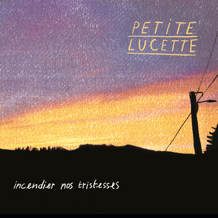 Audio INCENDIER NOS TRISTESSES LUCETTE