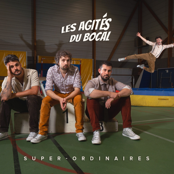 Audio SUPER ORDINAIRES AGITÉS DU BOCAL