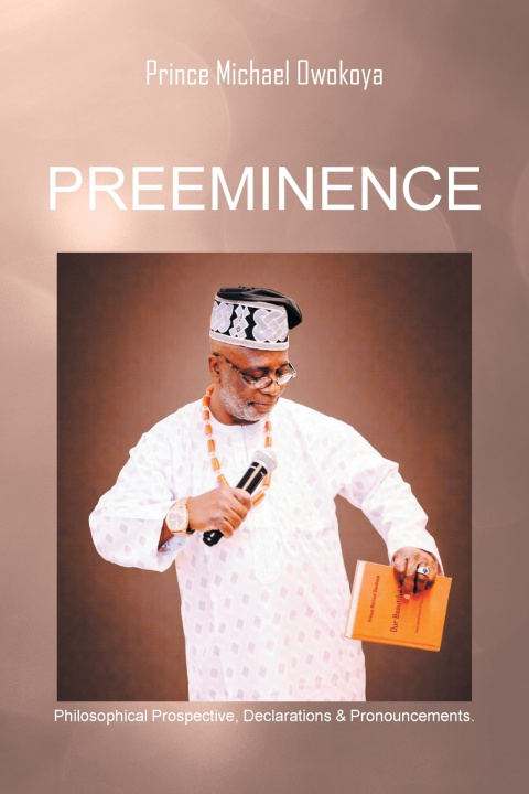 Knjiga PREEMINENCE Prince Michael Owokoya