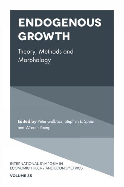 Knjiga Endogenous Growth – Theory, Methods and Morphology Péter Galbács