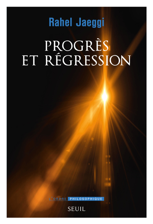 Kniha Progrès et Régression Rahel Jaeggi