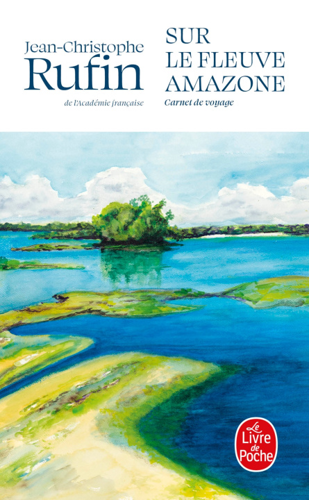 Buch Sur le fleuve Amazone Jean-Christophe Rufin