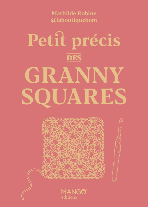 Kniha Petit précis des granny squares La Boutique Bo'm