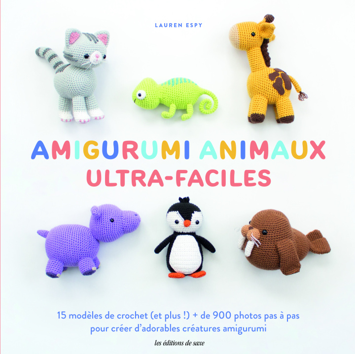 Knjiga Amigurumi animaux ultra-faciles Lauren Espy