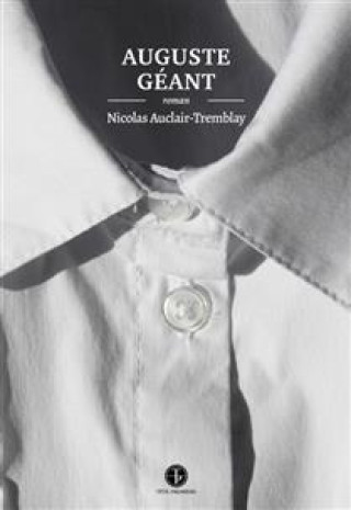 Kniha AUGUSTE GEANT AUCLAIR-TREMBLAY NIC