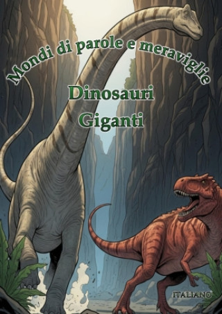 Kniha Mondi di Parole e Meraviglie: Dinosauri Timo Ortiz