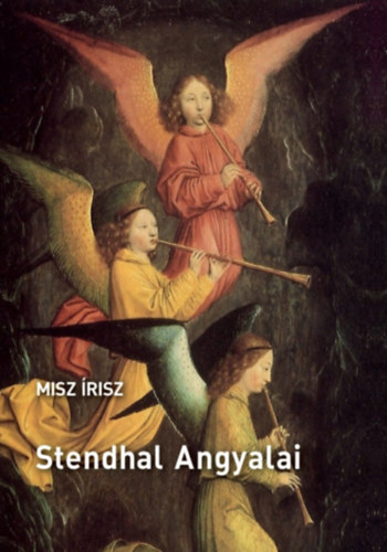 Kniha Stendhal angyalai Misz Írisz