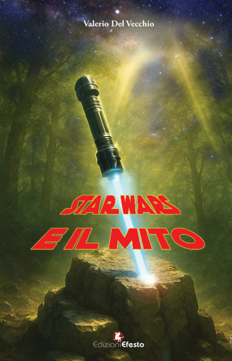 Kniha Star Wars e il mito Valerio Del Vecchio