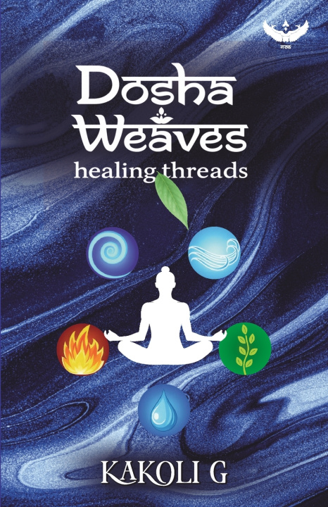 Kniha Dosha Weaves Kakoli G