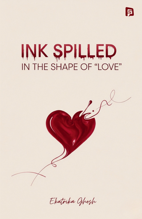 Knjiga INK SPILLED IN THE SHAPE OF 'LOVE Ekatrika Ghosh