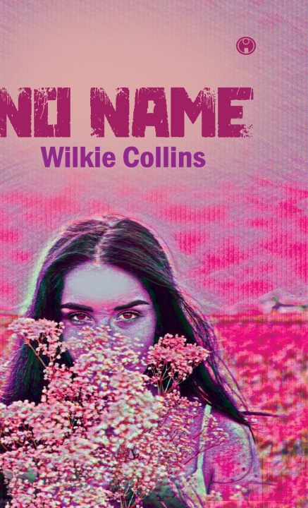 Knjiga No Name (unabridged) Wilkie Collins