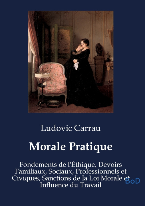 Knjiga MORALE PRATIQUE CARRAU LUDOVIC