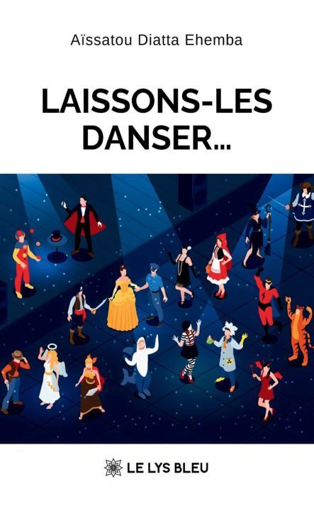 Kniha Laissons-les danser... Aïssatou Diatta Ehemba