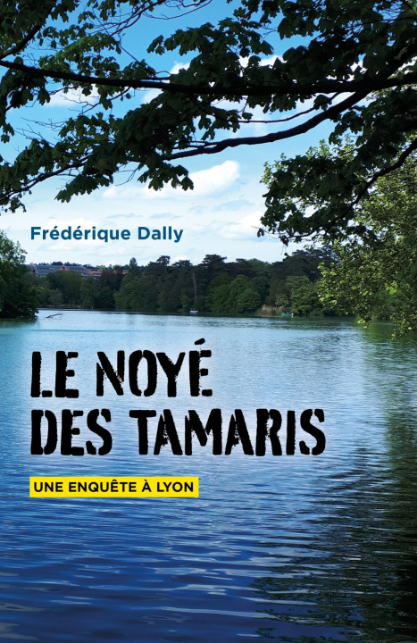 Knjiga Le Noyé des Tamaris Frédérique Dally