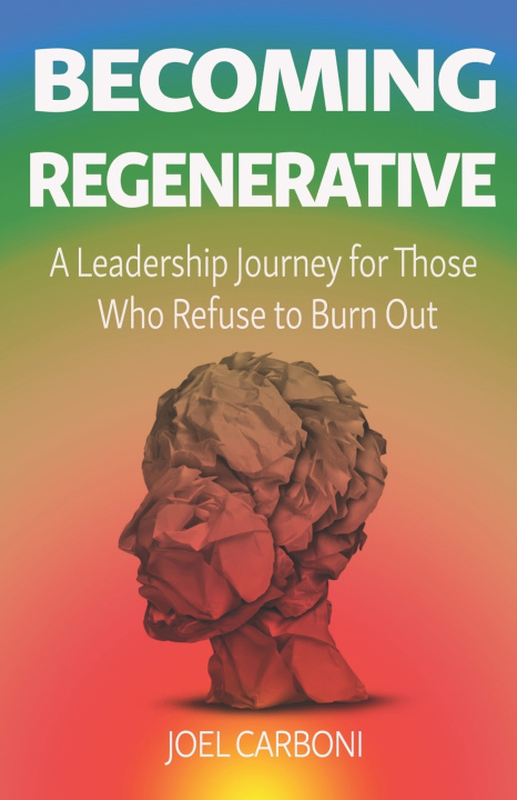 Kniha Becoming Regenerative Joel B Carboni