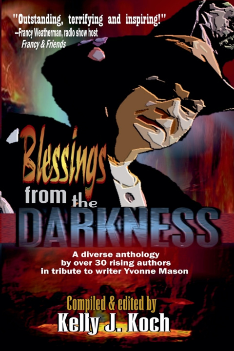 Kniha Blessings from the Darkness Kelly J. Koch
