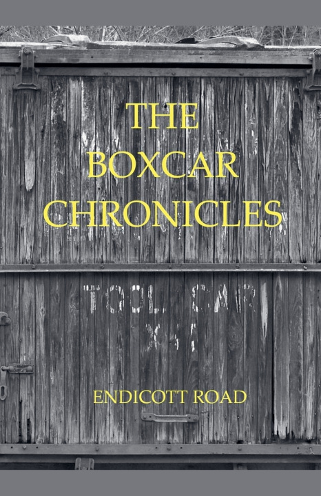 Kniha The Boxcar Chronicles Endicott Road