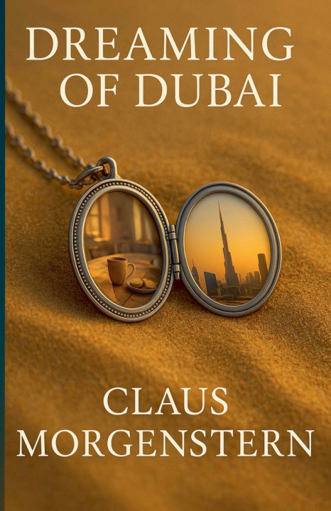 Knjiga Dreaming of Dubai Claus Morgenstern