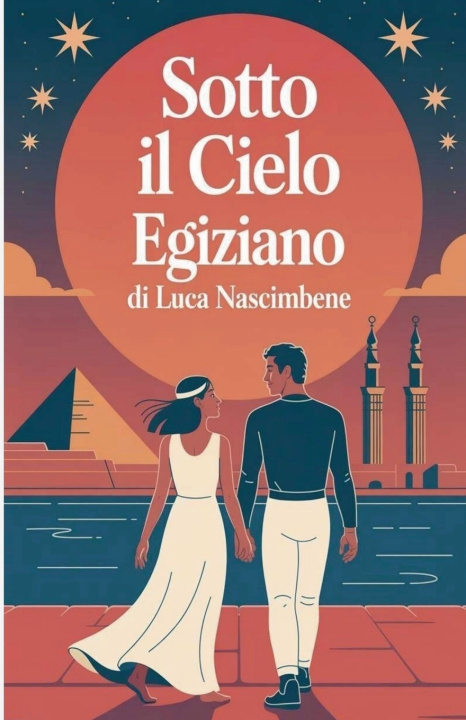 Knjiga Sotto il Cielo Egiziano Luca Nascimbene