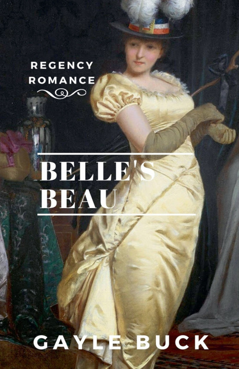 Kniha Belle's Beau Gayle Buck