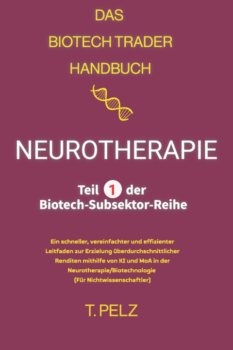 Kniha Das Biotech Trader Handbuch Tony Pelz
