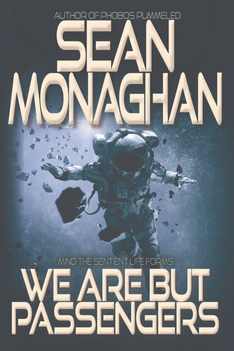Kniha We Are But Passengers Sean Monaghan