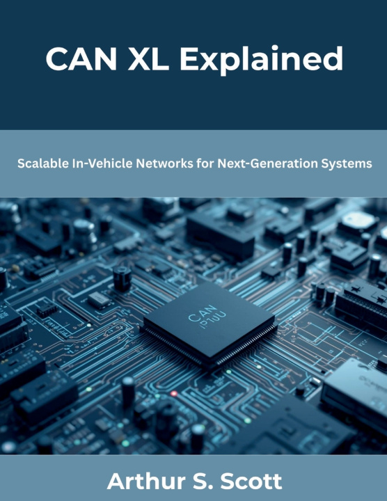 Kniha CAN XL Explained Arthur S. Scott