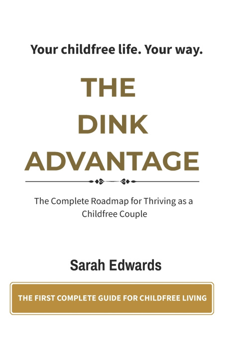 Kniha The DINK Advantage Sarah Edwards