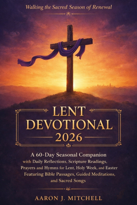 Kniha Lent Devotional 2026 Aaron J. Mitchell