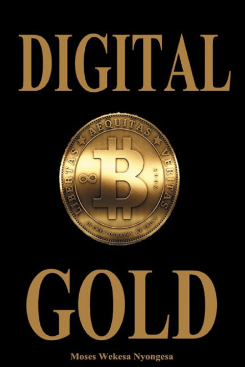 Knjiga Digital Gold moses wekesa nyongesa