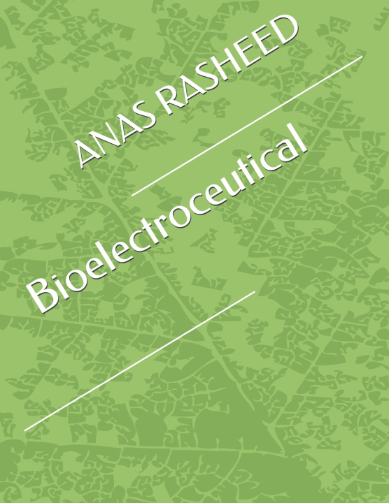 Kniha Bioelectroceutical ANAS RASHEED